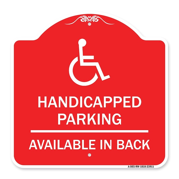 Signmission Handicapped Parking Available in Back W/ Graphic, Red & White Alum Sign, 18" x 18", RW-1818-23911 A-DES-RW-1818-23911 - main